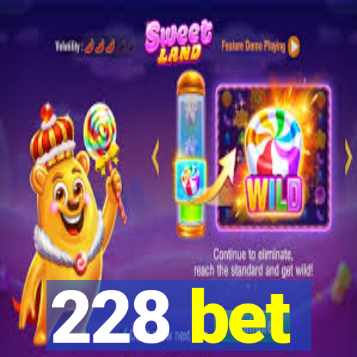 228 bet